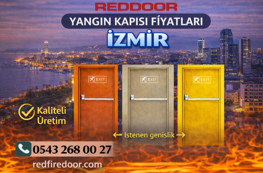 YANGIN KAPISI FİYATLARI İZMİR